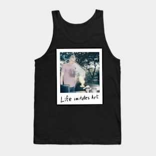 Life Imitates Art Tank Top